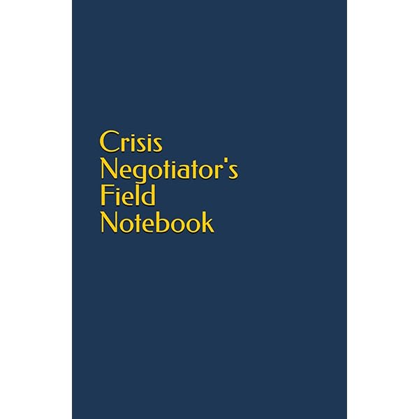 On-Scene Guide for Crisis Negotiators: 9781138415867: Medicine